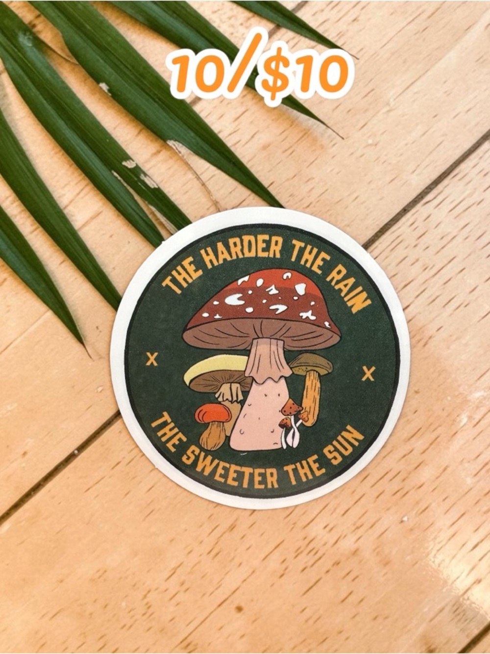 The Harder the Rain Sticker – Mushroom Quote Vinyl Decal | Cottagecore Nature
